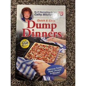 Quick & Easy Dump Dinners‎ Cookbook - Over 250 Recipes Cathy Mitchell